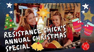 Resistance Chicks 4th Annual Christmas Special!