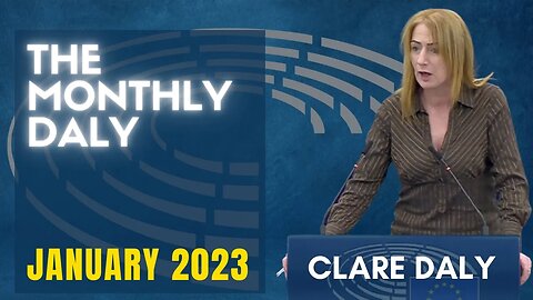 Clare Daly Speech | The Monthly Daly - January 2023 | Neutrality Studies