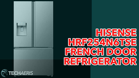 Overview/Review of the Hisense HRF254N6TSE French Door Fridge