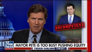 Tucker Carlson Slams Pete Buttigieg: Resign