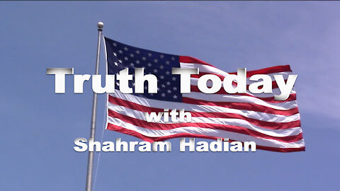 Truth Today with Shahram Hadian Intro Video