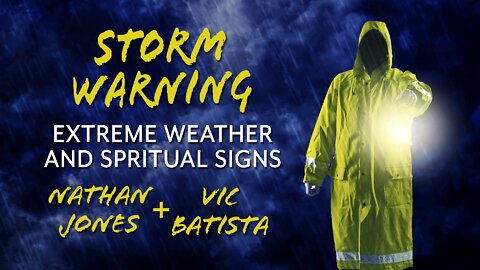 Storm Warning: Extreme Weather and Spiritual Signs