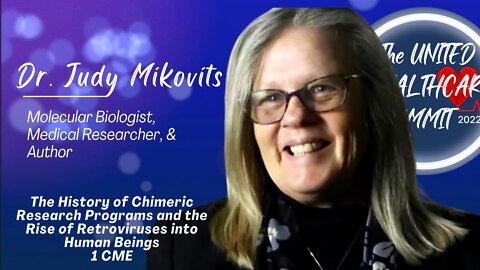 The History of Chimeric Research; Dr Judy Mikovitis | The United For Healthcare Summit 2022