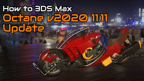 Octane for 3DS Max v2020 11.11 - Background and Physical Material Support