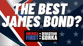 The best James Bond? Jim Carafano with Sebastian Gorka on AMERICA First