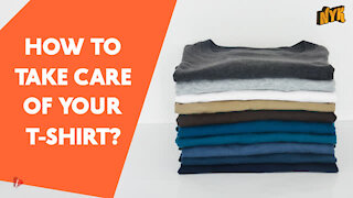 How To Take Care Of Your T-SHIRT ?