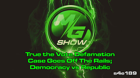True the Vote Defamation Case Goes Off The Rails; Democracy vs Republic