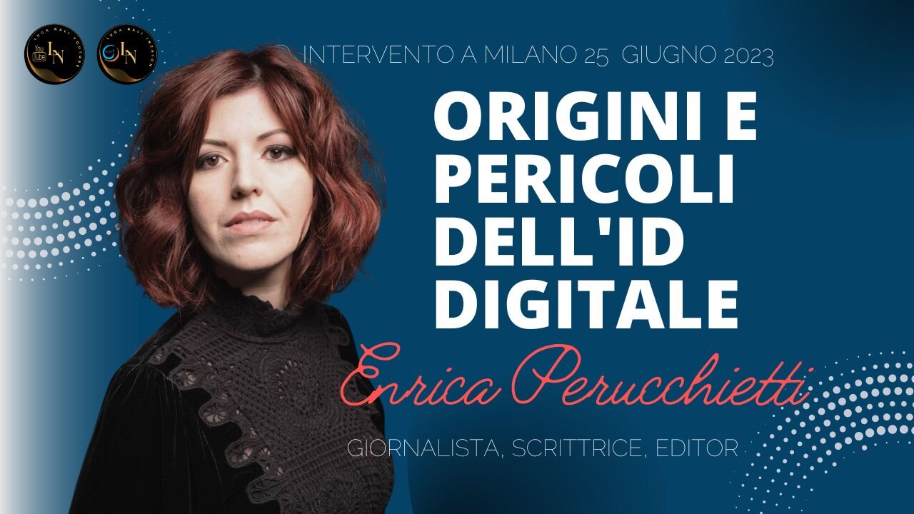ORIGINI E PERICOLI DELL'ID DIGITALE • Enrica Perucchietti