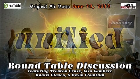 Unified: Round Table Discussion (6/29/23)