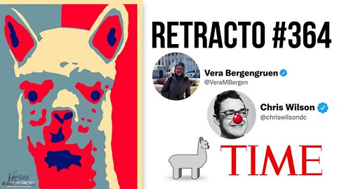 RETRACTO #364: Time Magazine's Vera Bergengruen & Chris Wilson Correct Mistake