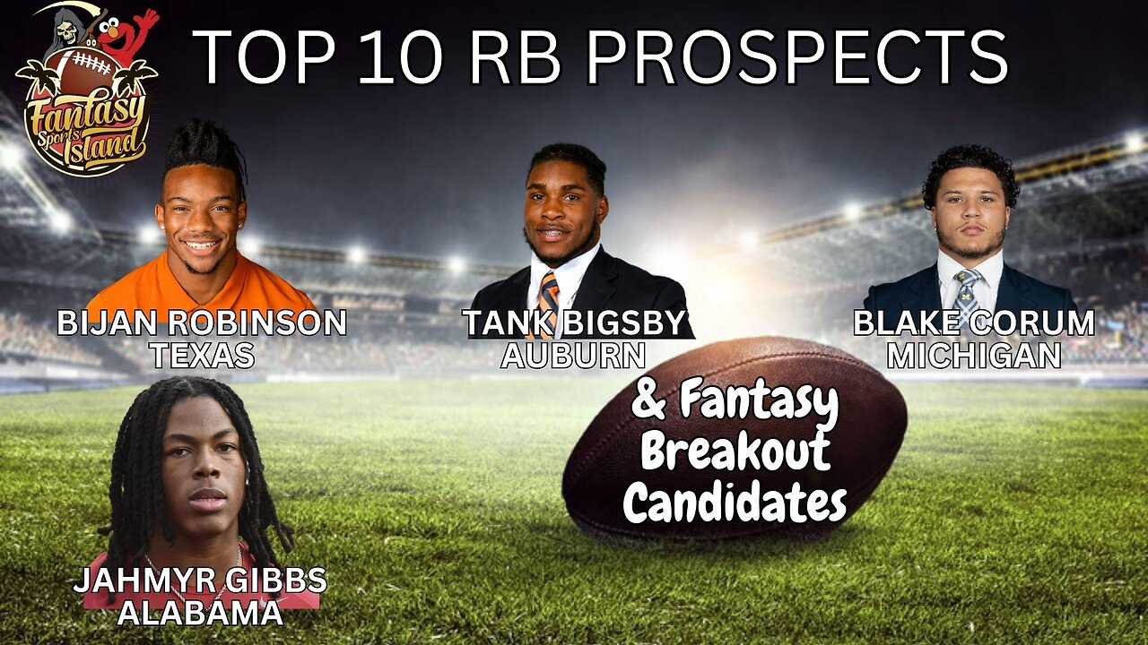 Fantasy Sports Island Top 10 RB Prospects Fantasy Breakout Candidates