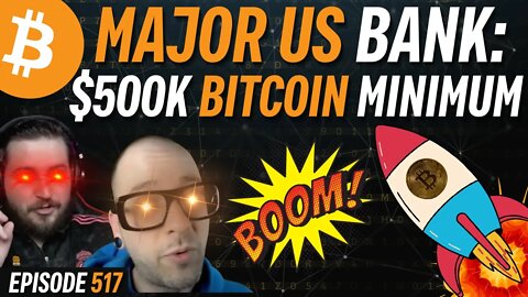 Major US Bank Admits We Are Still Early to Bitcoin | EP 517