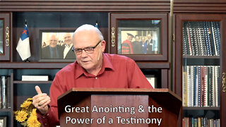 Great Anointing & the Power of a Testimony