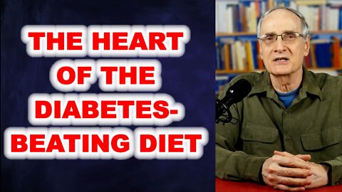 The Heart of the Diabetes-Beating Diet