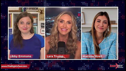 Lara Trump, Marissa Streit, & Libby Emmons