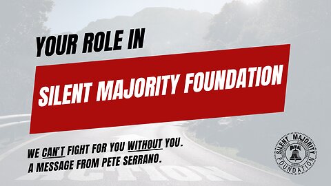 Your Role in Silent Majority Foundation