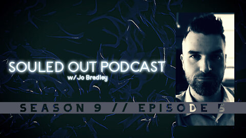 Souled Out Podcast // Season 9 // Episode 5