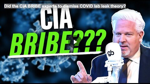 Did the CIA BRIBE experts to dismiss COVID lab leak theory?