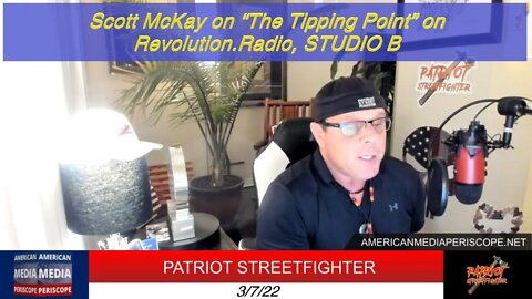 3.7.22 Scott McKay on “The Tipping Point” on Revolution.Radio, STUDIO B