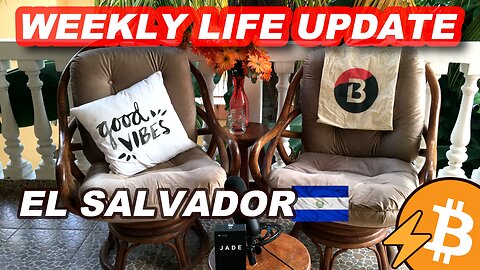 Week 39 - Life in El Salvador with Nicki & James, Bitcoin Lightning El Salvador News