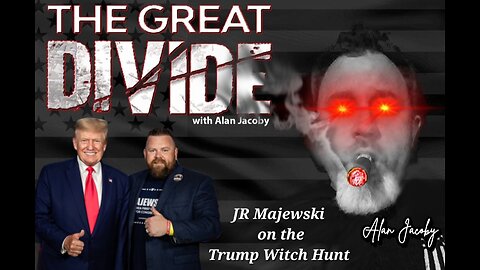 The Great Divide Podcast LIVE 3/31/2023 JR Majewski on the Trump Witch Hunt