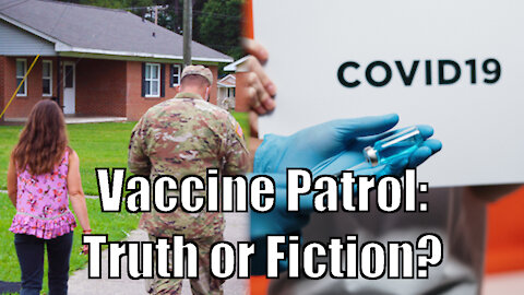 National Guard Door-to-Door Vaccine Patrol: Truth or Fiction?