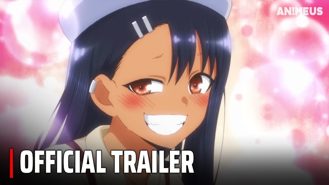 Don T Toy With Me Miss Nagatoro 2nd Attack Trailer