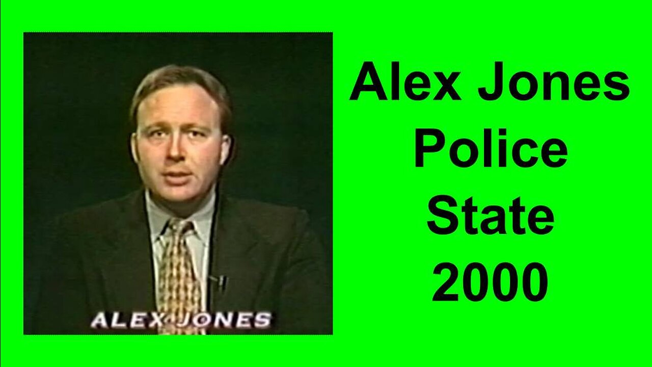 Alex Jones Police State 2000