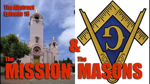 The Mission & the Masons