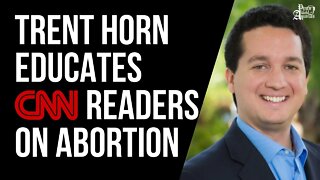 Trent Horn Educates CNN Readers on Abortion
