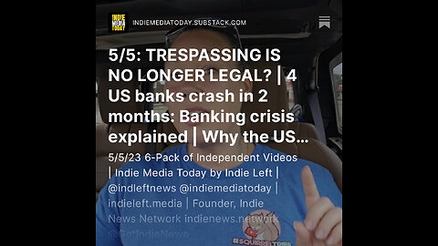 5/5: TRESPASSING IS NO LONGER LEGAL? | 4 US banks crash in 2 months: Banking crisis explained
