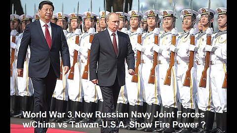 World War 3 Now Russian Navy Joint Forces w/China vs Taiwan-U.S.A. Show Fire Power