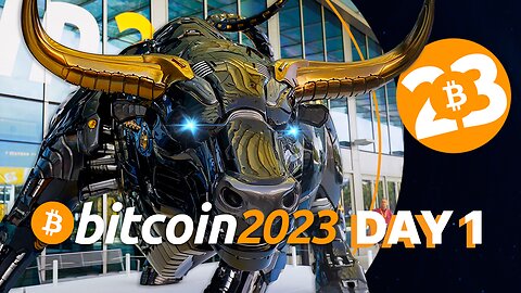 Bitcoin 2023 Conference - GA Day 1