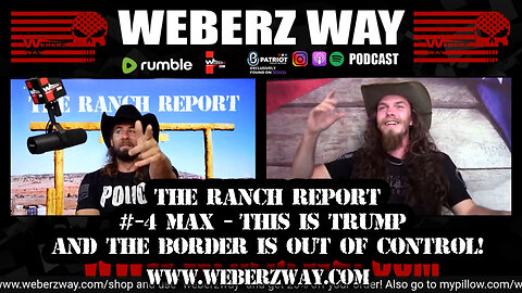 THE RANCH REPORT #-4 MAX THIS IS TRUMP AND THE BORDER IS OUT OF CONTROL!