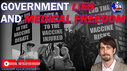 Government Lies and Medical Freedom | Liberty Hour Ep. 7