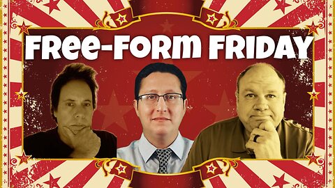 Free-Form Friday 03-02-2023 w/ People's Pundit Rich Baris