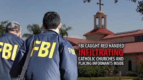 FBI Director GRILLED About Infiltrating Catholic Churches and Placing Informants in Parishes to Spy