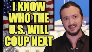I Know Who The U.S. Will Coup Next! [News + Comedy]