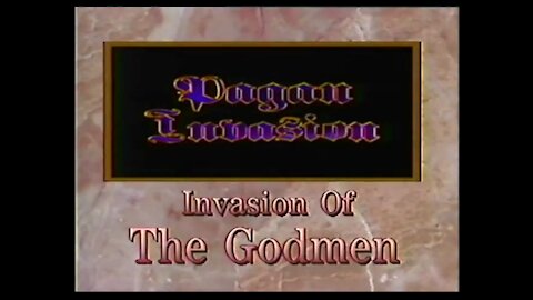 Pagan Invasion Series Vol. 2 - Invasion Of The Godmen