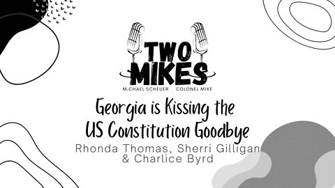 Rhonda Thomas: Georgia is Kissing the US Constitution Goodbye