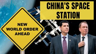 China to complete space station assembly + as Ukraine conflict consumes the West!