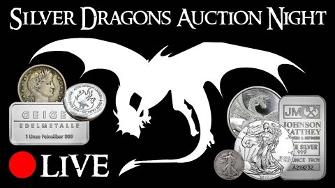 Silver Dragons LIVE Auction #79