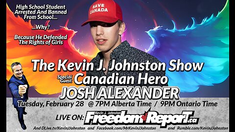 Freedom Report - The Bravest Kid In #Canada, JOSH ALEXANDER