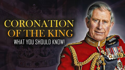 Inside Information: What You Need to Know About the Upcoming King's Coronation