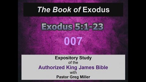 007 Exodus 5:1-23 (Exodus Studies)