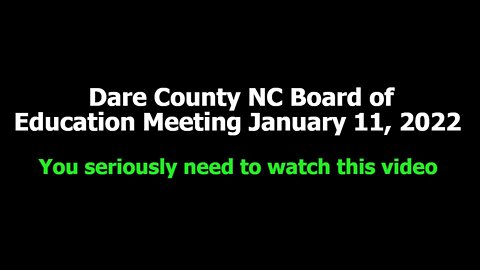 Dare County NC Board of Education Meeting January 11, 2022