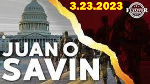 Juan O'Savin Shocking News 3/23/23: Remember the Timing & the Purpose to Reveal the Voter Fraud! - Video