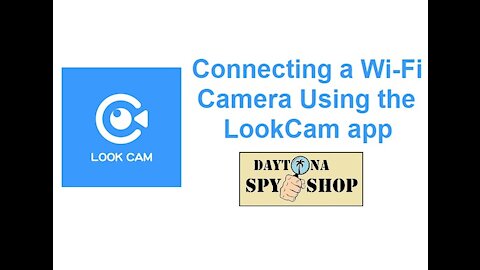How to Connect a Wi-Fi Camera to Internet Using the LookCam App