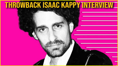 The MUST WATCH Isaac Kappy Interview (2018)
