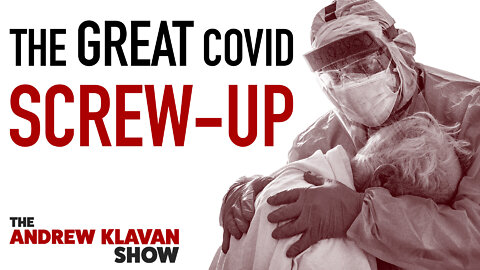 The Great Covid Screw-Up | Ep. 1067